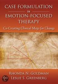 Case Formulation in Emotion-Focused Therapy Co-Creating Clinical Maps for Change